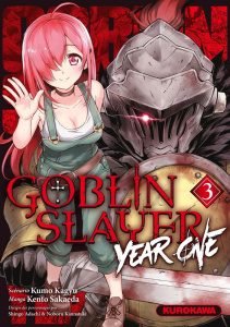 Goblin Slayer : Year One Tome 3 - Kagyu Kumo ; Sakaeda Kento ; Adachi Shingo ; Kanna