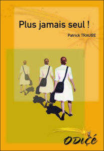 Plus jamais seul - Traube Patrick