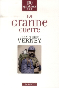 La grande guerre - Verney Jean Pierre