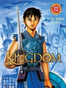 Kingdom Tome 12 - Hara Yasuhisa ; Buquet Rémi