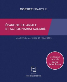 Epargne salariale et actionnariat salarié - Kovac Juliana ; Gaudemet-Toulemonde Lucy ; Discham