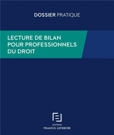Lecture de bilan pour professionnels du droit - Navarro Jean-Louis ; Arnaudet Christine