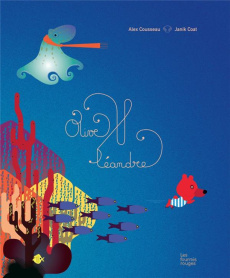 Olive et Léandre - Cousseau Alex ; Coat Janik