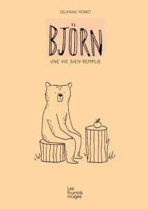 Björn. Une vie bien remplie - Perret Delphine