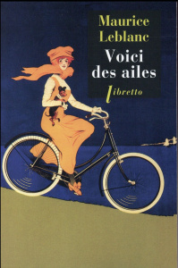 Voici des ailes - Leblanc Maurice ; Caunes Antoine de