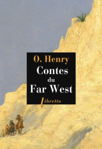 Contes du Far West - Henry O. ; Boussac Daniel ; Blondin Antoine