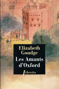 Les amants d'Oxford - Goudge Elizabeth ; Mistler Claude