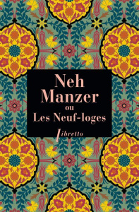Neh Manzer ou Les Neuf-loges - ANONYME