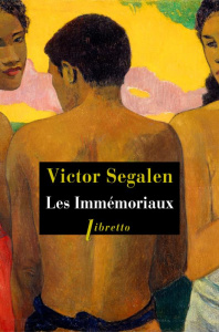 Les immémoriaux - Segalen Victor