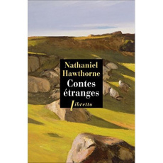 Contes étranges - Hawthorne Nathaniel ; Spoll Edouard-Auguste