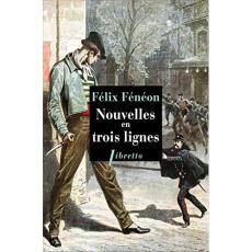 Nouvelles en trois lignes - Fénéon Félix