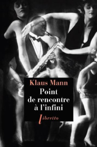 Point de rencontre à l'infini - Mann Klaus ; Gepner Corinna ; Assouline Pierre