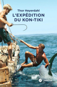 L'expédition du "Kon-Tiki". Sur un radeau à travers le Pacifique - Heyerdahl Thor ; Gay Marguerite ; Mautort Gerd de