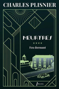 Meurtres Tome 4 : Feu dormant - Plisnier Charles