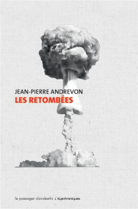 Les retombées - Andrevon Jean-Pierre ; Bellec Dominique