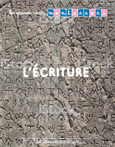 L'histoire de l'écriture - Esclaibes Noémie d' ; Esclaibes Sylvie d' ; Ristro