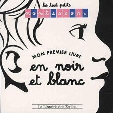 Mon premier livre en noir et blanc - Esclaibes Sylvie d' ; Esclaibes Noémie d' ; Ristro