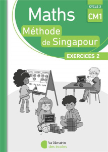 Maths CM1 Méthode de Singapour Exercices 2. Pack 10 exemplaires, Edition 2018 - Kritter Chantal ; Lemoine Mahaut