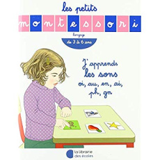 J'apprends les sons oi, au, en, ai, ph, gn. De 3 à 6 ans - Esclaibes Sylvie d' ; Esclaibes Noémie d' ; Ristro