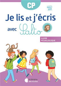 Français CP Je lis et j'écris avec Salto. Guide pédagogique, Edition 2019 - Diallo Agnès ; Garcia Yolaine ; Olivon-Poupart Pat