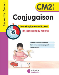 Conjugaison CM2. Tout simplement efficace ! 29 séances de 20 minutes - Guigui Brigitte ; Gravier Alice