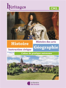 Histoire Géographie CM1 Héritages. Cahier d'exercices, Edition 2023 - Armand Nicolas