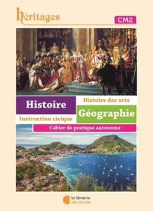 Histoire Géographie CM2. Cahier d'exercices - Armand Nicolas