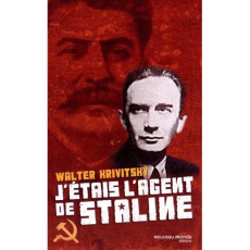 J'étais l'agent de Staline - Krivitsky Walter ; Pierre André ; Denoël Yvonnick