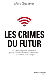 Les crimes du futur - Goodman Marc ; Goffette Christophe