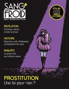 Sang-froid N° 9, printemps 2018 : Prostitution : une loi pour rien ? - Damian-Tissot Stéphane