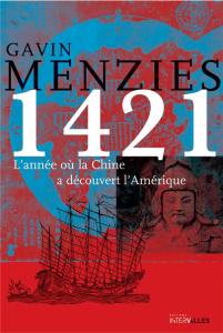 1421. L'année où la Chine a découvert l'Amérique - Menzies Gavin