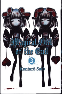 Magical girl of the end Tome 3 - Satô Kentarô ; K. Yuko ; Véret Nagy