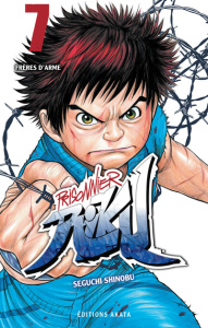 Prisonnier Riku Tome 7 : Frères d'armes - Seguchi Shinobu ; Yano Tetsuya