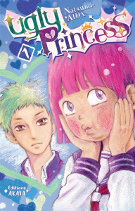 Ugly princess Tome 1 - Aida Natsumi ; Pham Bruno