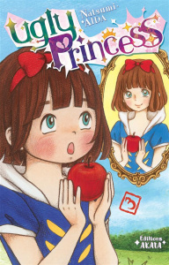 Ugly Princess Tome 3 - Aida Natsumi ; Pham Bruno
