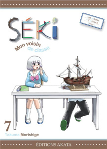 Séki, mon voisin de classe Tome 7 - Morishige Takuma ; K. Yuko ; Véret Nagy