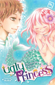 Ugly Princess Tome 4 - Aida Natsumi ; Pham Bruno