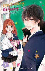 Don't worry, Be happy ! Tome 3 - Hoshiya Kaori ; Kakiichi Yuki ; Bougon Nathalie