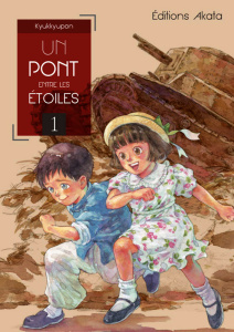 Un pont entre les étoiles Tome 1 - KYUKKYUPON