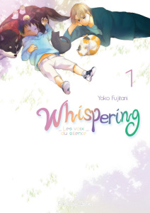 Whispering, les voix du silence Tome 1 - Fujitani Yoko ; Olivier Claire ; Koechlin Anaïs