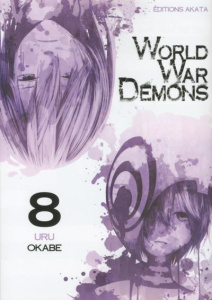 World War Demons Tome 8 - Okabe Uru ; Chûjo Chiharu ; Véret Nagy