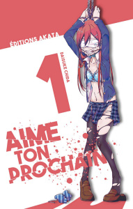 Aime ton prochain Tome 1 - Chida Daisuke ; Akiyama Ryoko