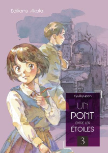 Un pont entre les étoiles Tome 3 - KYUKKYUPON