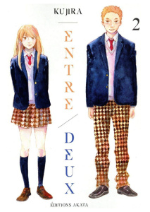 Entre/Deux Tome 2 - KUJIRA