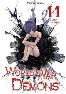 World War Demons Tome 11 - Okabe Uru ; Chûjo Chiharu ; Véret Nagy