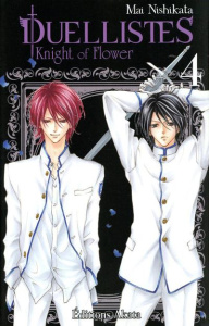 Duellistes - Knight of Flower Tome 4 - Nishikata Mai ; Kakiichi Yuki ; Bougon Nathalie