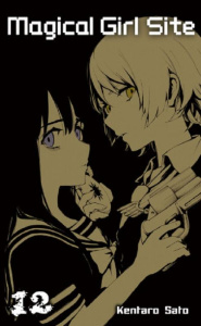 Magical girl site Tome 12 - Satô Kentarô ; Kakiichi Yuki ; Véret Nagy