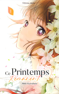Ce printemps rémanent Tome 1 - Kawabata Shiki ; Kukor Aline
