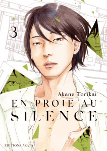 En proie au silence Tome 3 - Torikai Akane