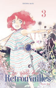 Le goût des retrouvailles Tome 3 - Itoi Nozo